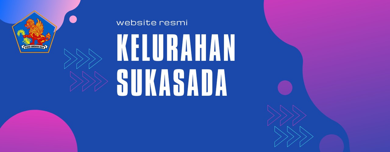 KELURAHAN SUKASADA